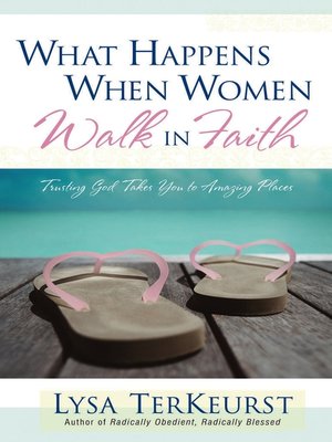cover image of What Happens When Women Walk in Faith